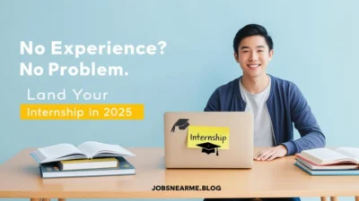 How to Get an Internship Without Connections or Experience