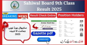Sahiwal Board 9th Class Result 2025 Online